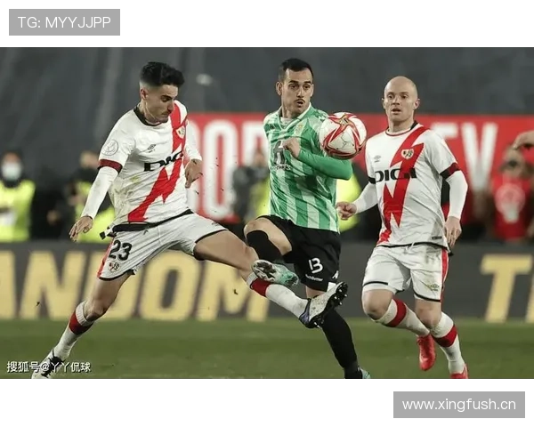 西甲白红军团持续提升表现，闯入欧战新篇章引人关注